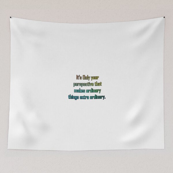 Item preview,  it's only your perspective that makes ordinary things extra ordinary designed and sold by khaanju.