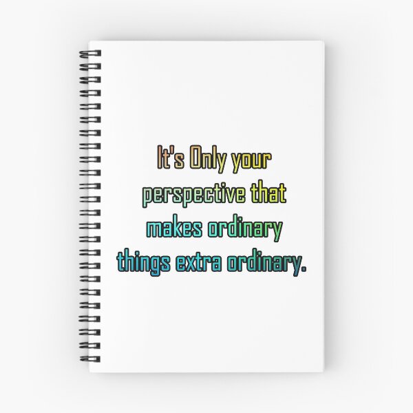 Item preview, it's only your perspective that makes ordinary things extra ordinary designed and sold by khaanju.