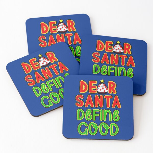 Item preview, Dear Santa Define Good Christmas Quote designed and sold by Holiday-Art.