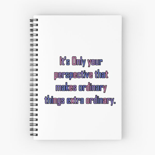 Item preview, it's only your perspective that makes ordinary things extra ordinary designed and sold by khaanju.