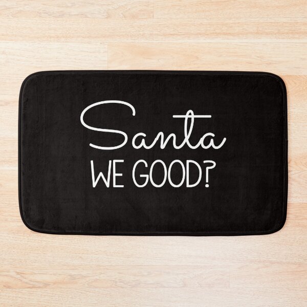 Item preview, Dear Santa We Good? designed and sold by Majesticoo.