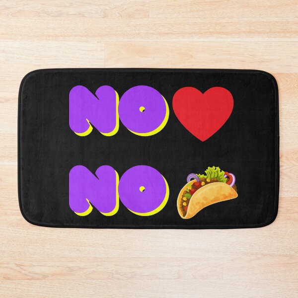 Item preview, No love no Tacos designed and sold by UnboundFull.