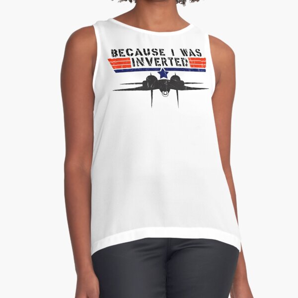 Because I Was Inverted - Vintage Top Gun F14 Tomcat Sleeveless Top