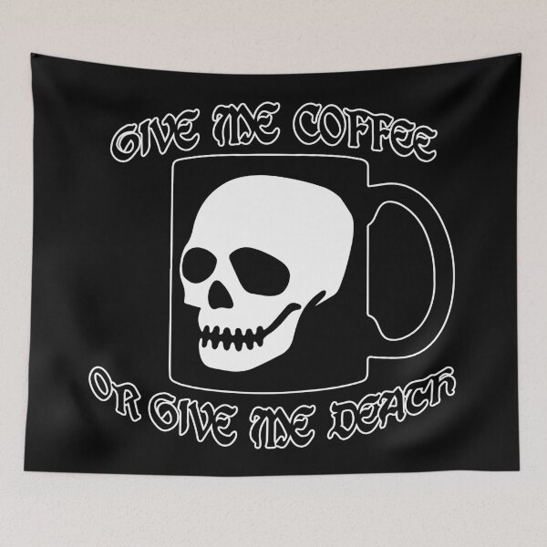 Item preview, Give me Coffee or give me Death Funny Comedy Caffeine Design designed and sold by melisssne.