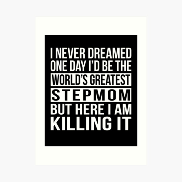 Stepmom Awesome Art Prints Redbubble