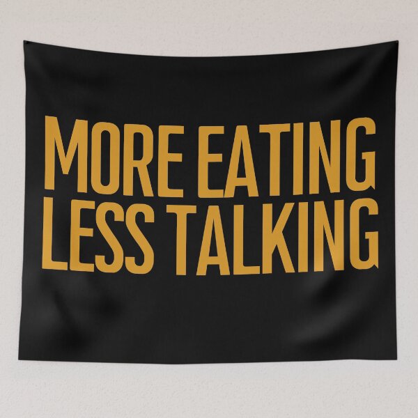 Item preview, More eating less talking  designed and sold by EmotionArt.