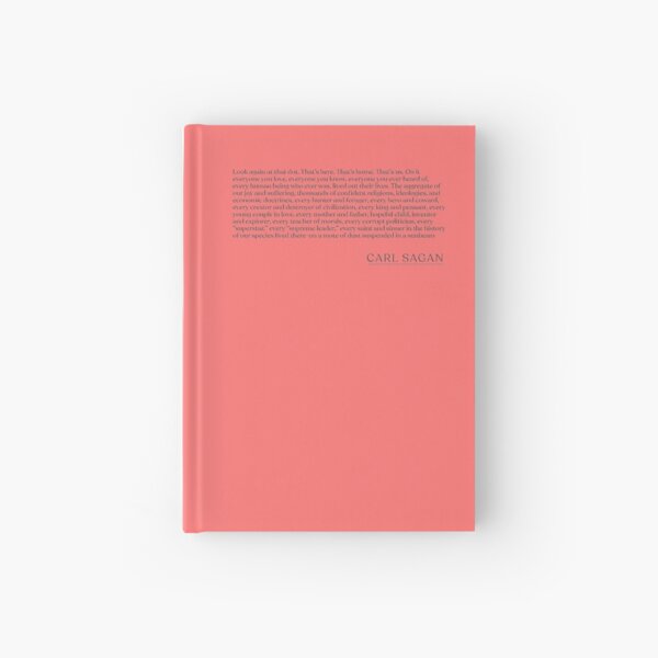 Item preview, Carl Sagan - Look again at that dot. That's here. That's home. That's us. On it everyone you love, everyone you know, everyone you ever hear designed and sold by BookQuoteMerch.