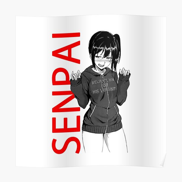 Anime Girl Senpai Senpai Girl Poster For Sale By Sightenly Redbubble 9774