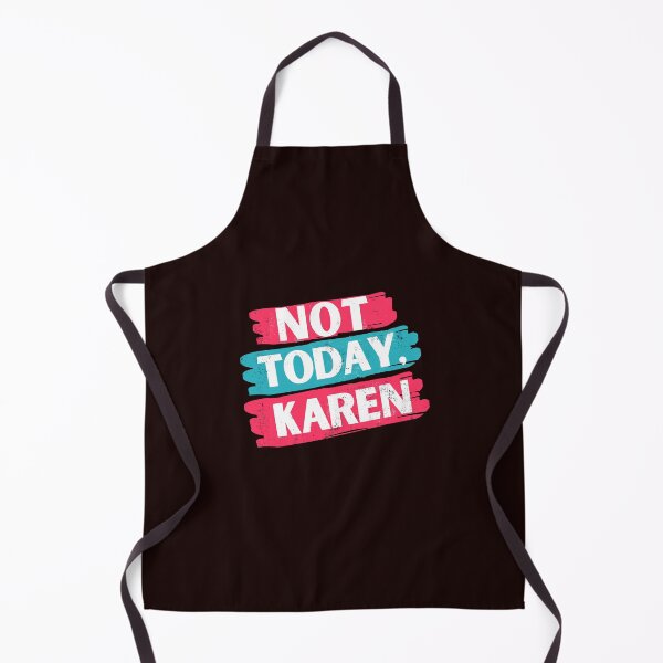 Item preview, Not today, Karen - Speak to the Manager designed and sold by joanaoberg.
