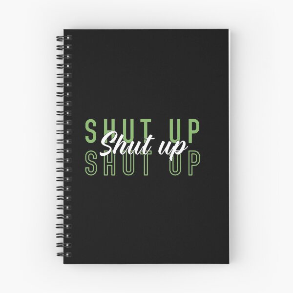 Item preview, Shut Up  designed and sold by BasicWear.