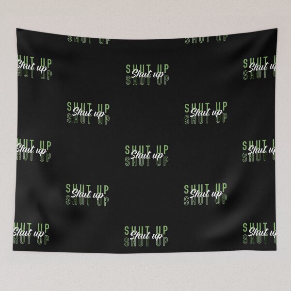 Item preview, Shut Up  designed and sold by BasicWear.