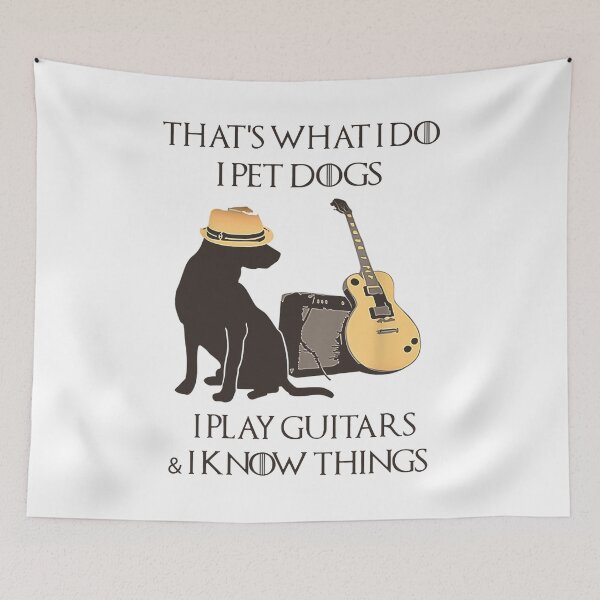 Item preview, That's What I Do I Pet Dogs I Play Guitars And I Know Things designed and sold by ThomasTrump.