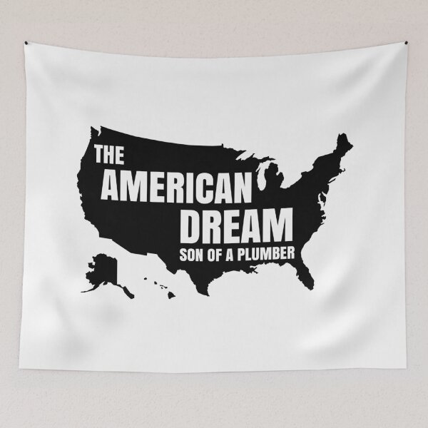 Item preview, The American Dream Son of A Plumber designed and sold by MSA-42.
