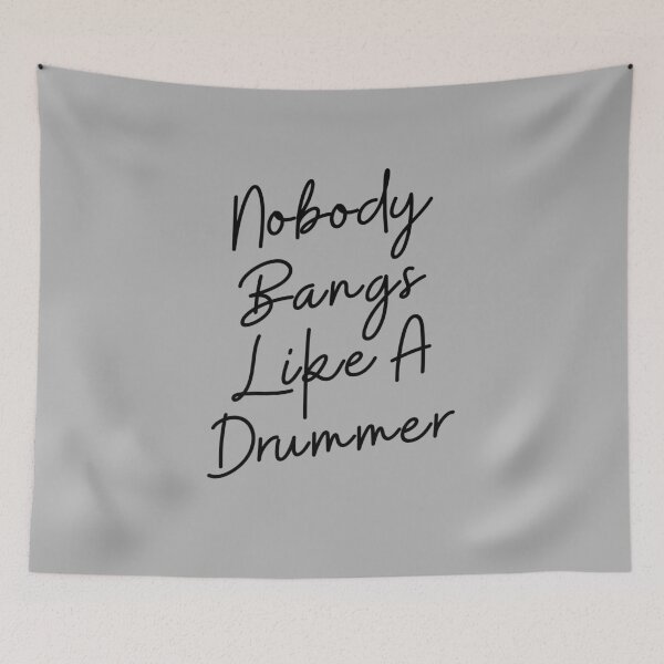 Item preview, Nobody Bangs Like A Drummer designed and sold by DeadRight.
