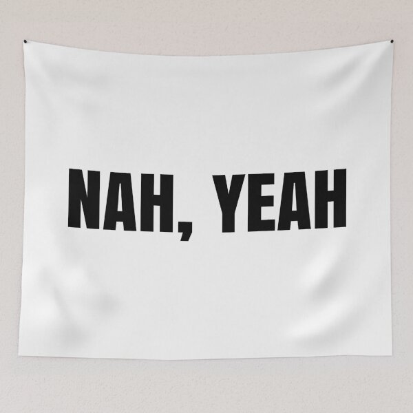 Item preview, Nah, Yeah designed and sold by MSA-42.