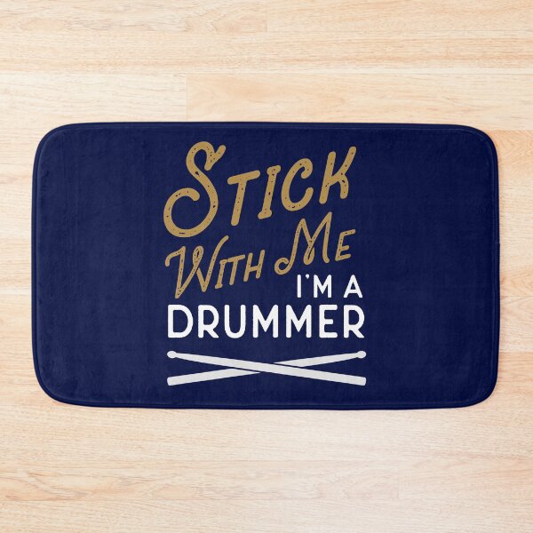 Item preview, Stick With Me I'm A Drummer designed and sold by DeadRight.