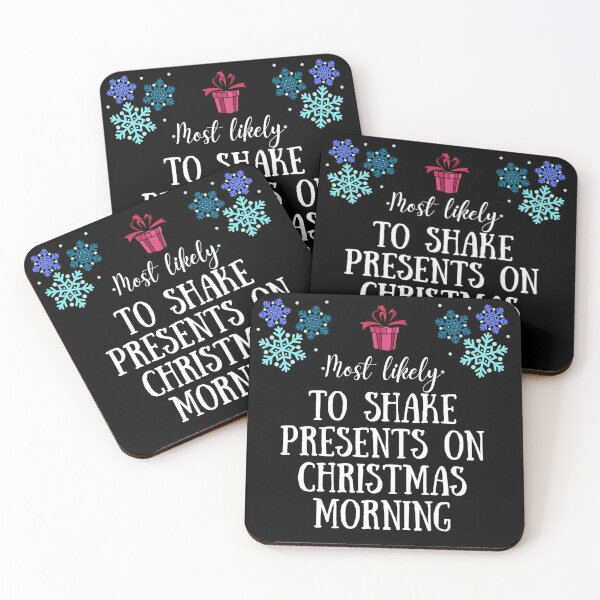 Item preview, Most Likely to Shake presents on Christmas Morning  designed and sold by LineFriend.