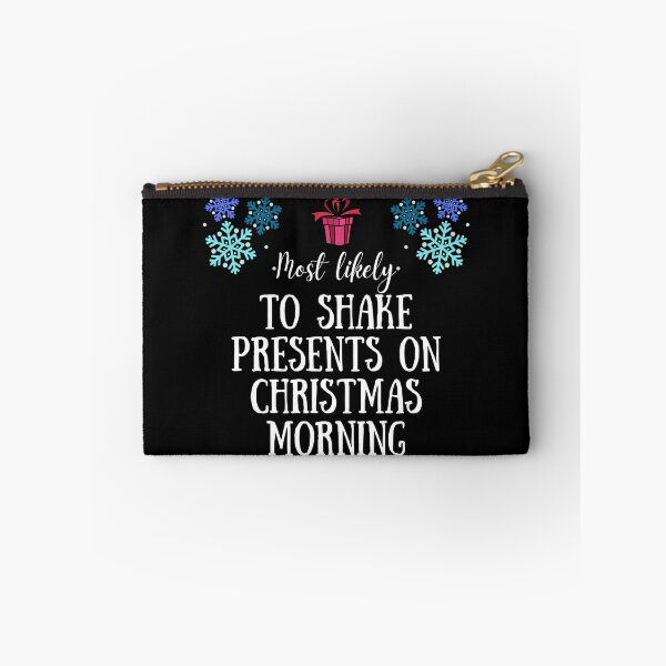 Item preview, Most Likely to Shake presents on Christmas Morning  designed and sold by LineFriend.