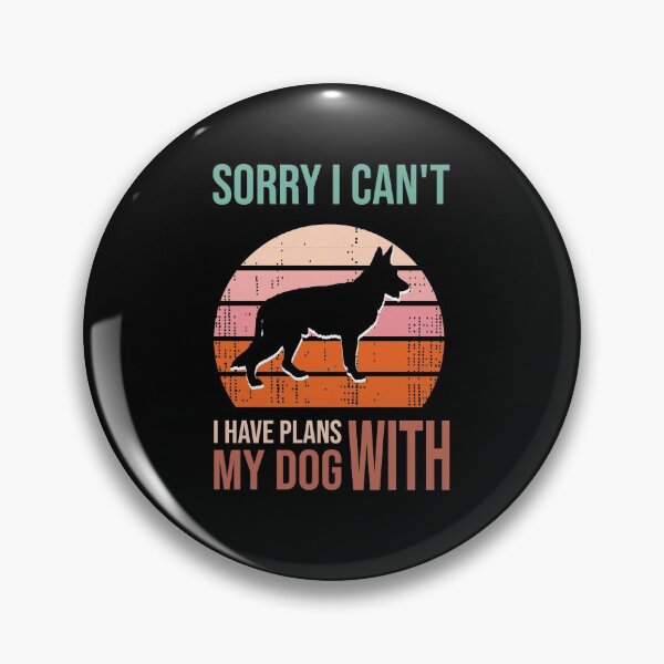 Item preview, Funny saying & quote, Sorry I Can't I Have Plans With My Dog, Gift idea T-Shirt, Gift Idea for Anniversary, Wedding, Mother's Day, Father's Day, Graduation, Thanksgiving, Christmas & New Year's Day. designed and sold by KHRO.