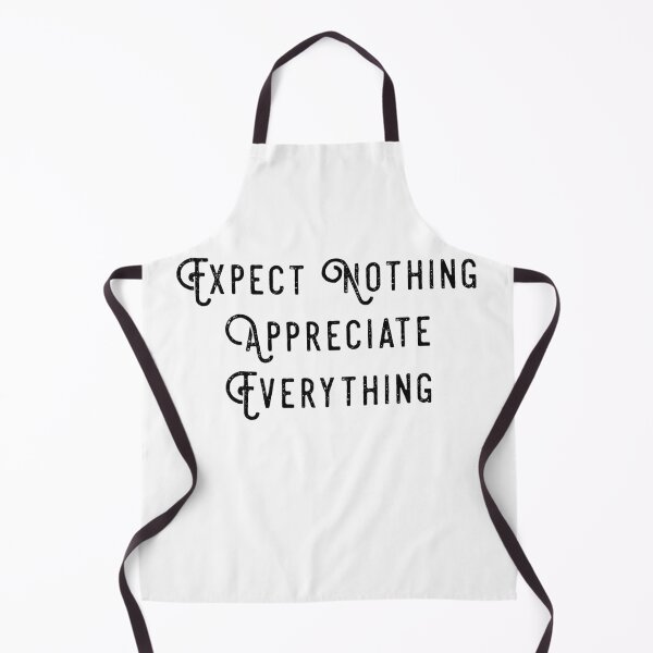 Item preview, Expect nothing appreciate everything designed and sold by Lovelycolors101.
