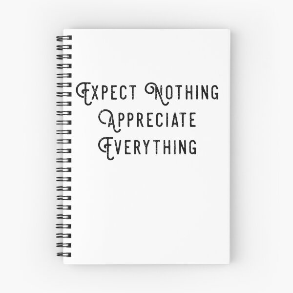 Item preview, Expect nothing appreciate everything designed and sold by Lovelycolors101.