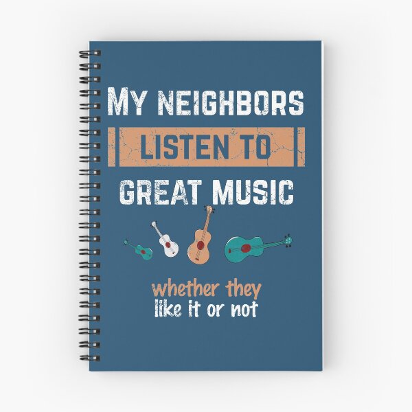 Item preview, Like it or not - My neighbors listen to great music | Funny ukulele player designed and sold by DeliriousSteve.