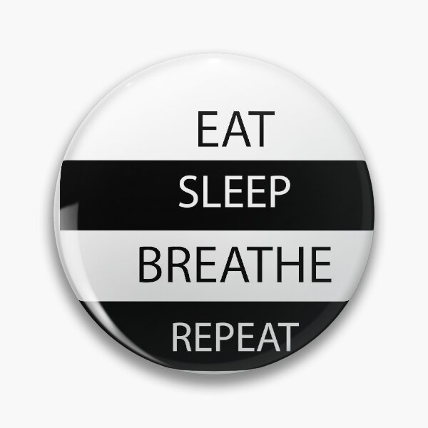 Item preview, Eat, Sleep, Breathe, Repeat  designed and sold by Captionator.