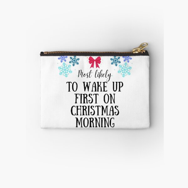 Artikelvorschau, Am wahrscheinlichsten zuerst am Weihnachtsmorgen aufwachen entworfen und verkauft von LineFriend.