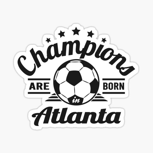 Item preview, Champions Are Born In Atlanta , Soccer fans vintage gift designed and sold by lamjar-art.