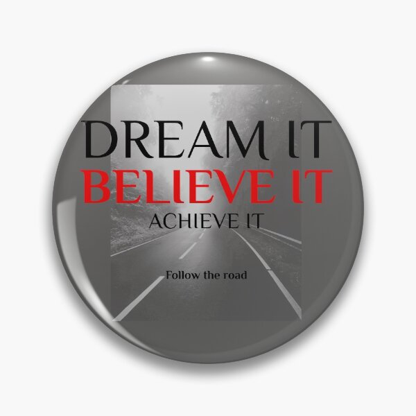 Item preview, Dream It Believe It Achieve It Follow The Road designed and sold by Luvjesus2.