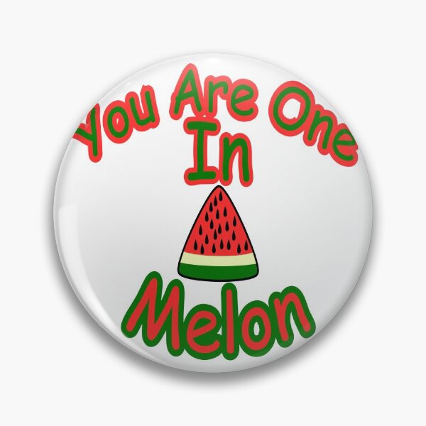 Aperçu de l'œuvre Tu es un dans le melon d'eau créée et vendue par GetThatStuff.