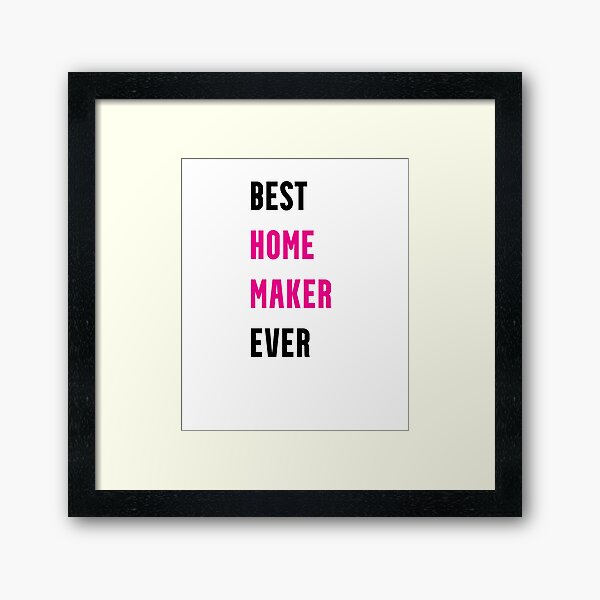 Funny Gifts For Homemakers Framed Art Print