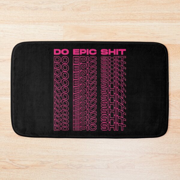 Item preview, Do epic shit designed and sold by Statim.