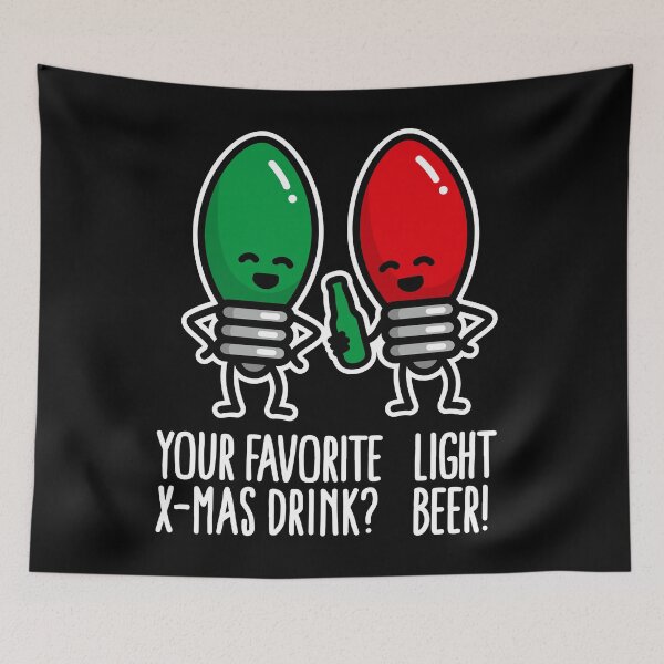 Item preview, Favorite Christmas drink light beer Christmas pun designed and sold by LaundryFactory.