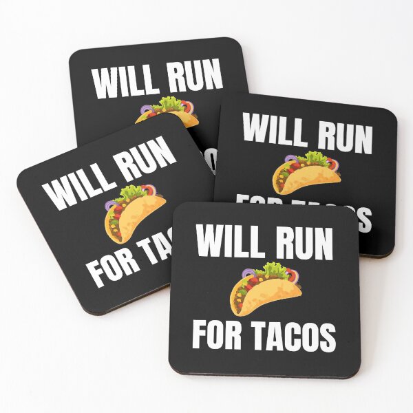 Item preview, Will Run for Tacos designed and sold by Billie Sims.