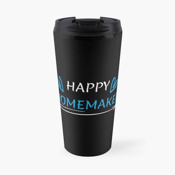 Funny Gifts For Homemakers Travel Mug