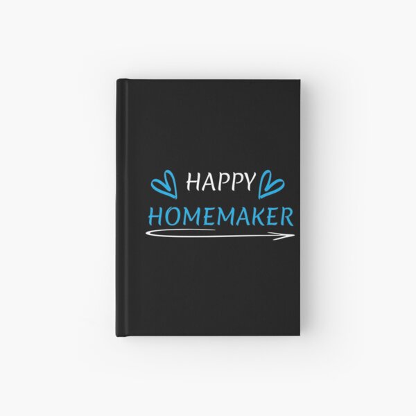 Funny Gifts For Homemakers Hardcover Journal