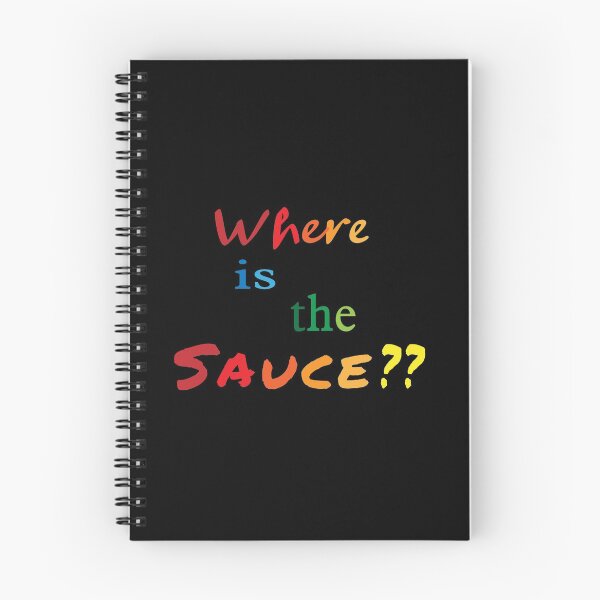 Item preview, Where Is The Sauce designed and sold by BumbleChynxBee.