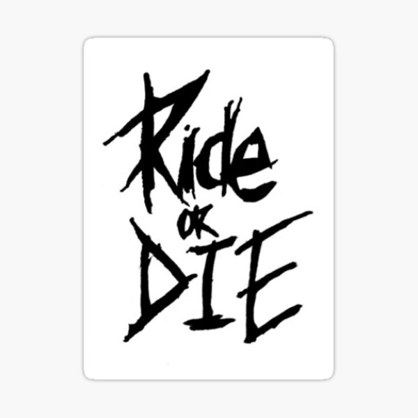Autocollant Ride or Die et masque facial Sticker
