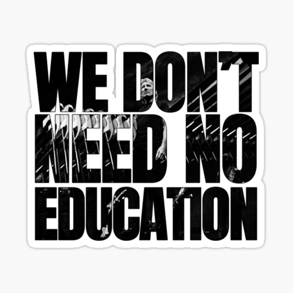 Item preview, We don't need no education Pink Floyd designed and sold by RockSaltPink.