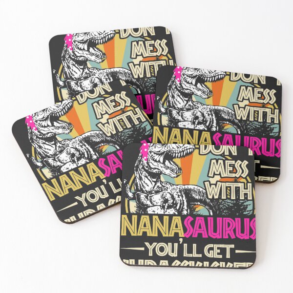 Item preview, Don't Mess With Nanasaurus You'll Get Jurasskicked designed and sold by Bonifacio07.