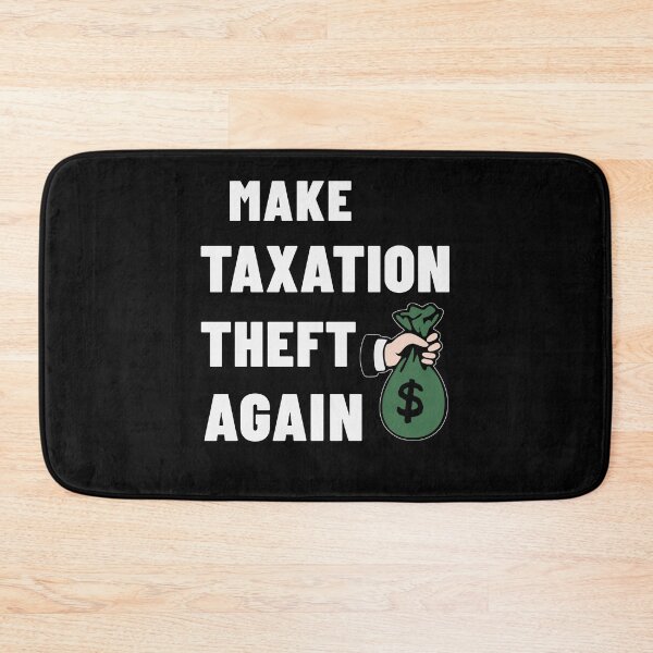 Item preview, Make taxation theft again designed and sold by Zagach Letters.