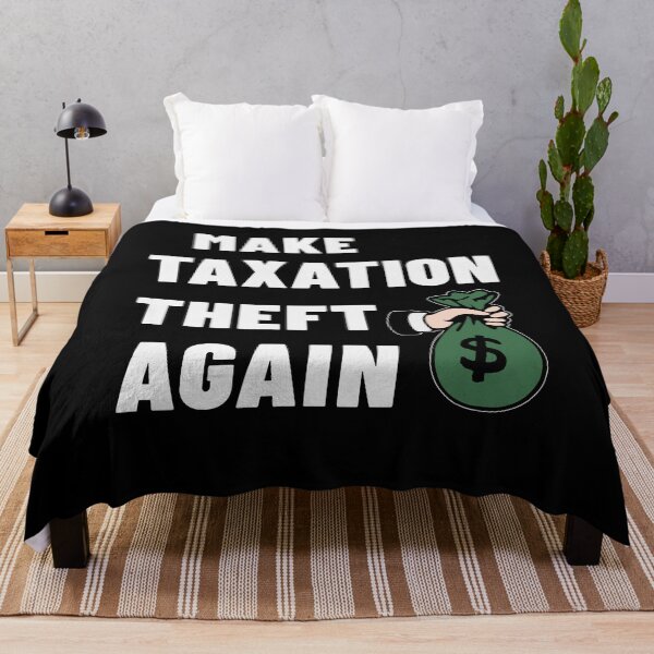 Item preview, Make taxation theft again designed and sold by Zagach Letters.