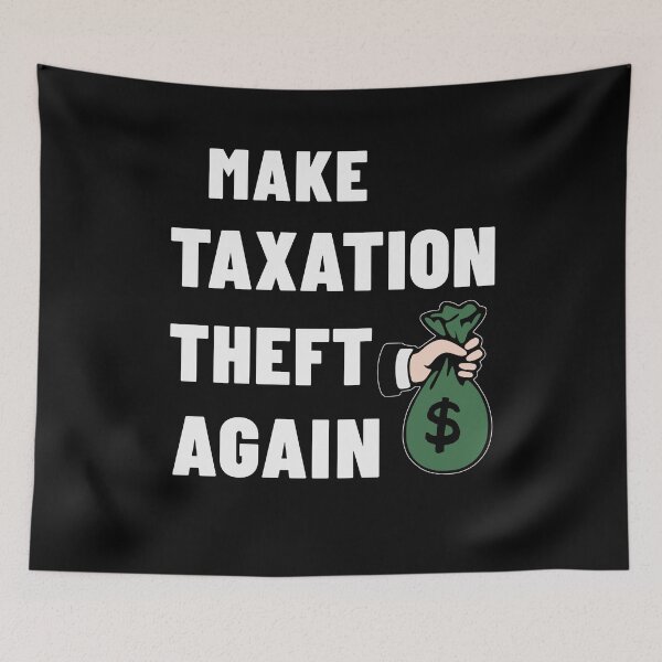 Item preview, Make taxation theft again designed and sold by Zagach Letters.