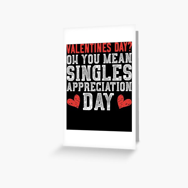 Item preview, Singles Appreciation Day Anti Valentine's Day Single designed and sold by DoSt-997.