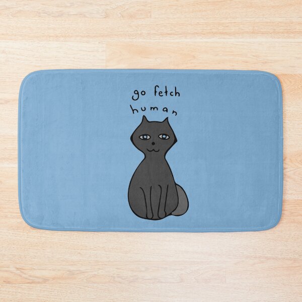 Item preview, Go Fetch, Humans!  Funny Cute Cat Illustration designed and sold by Davey's Designs.
