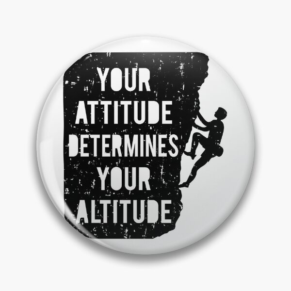 Item preview, Rock Climbing Your Attitude Determines Your Altitude designed and sold by rustydoodle.