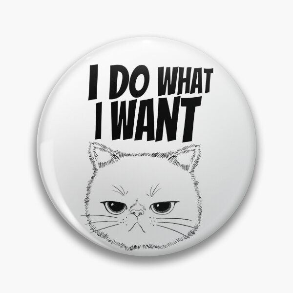 Item preview, I Do What I Want designed and sold by KARAKATE.