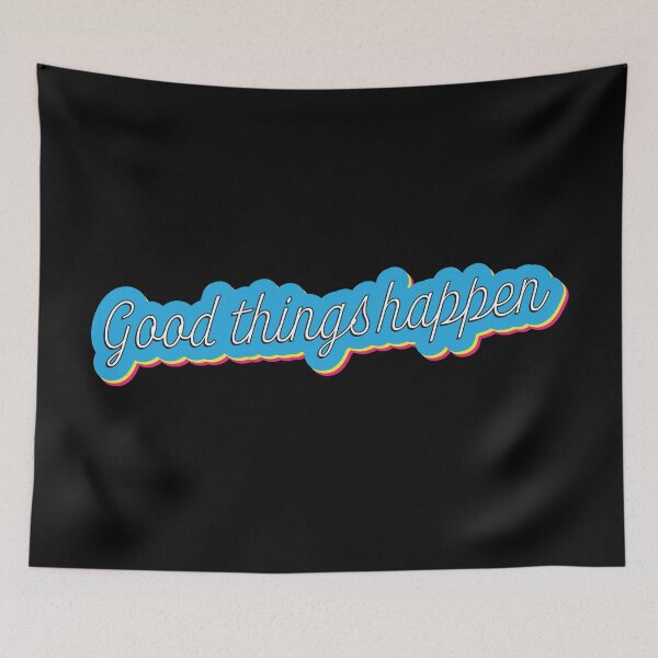 Item preview, Good things happen designed and sold by sundae-artisan.