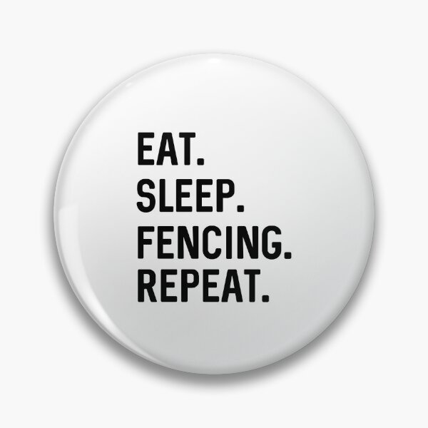 Item preview, Eat Sleep Fencing Repeat designed and sold by ProtonProject.